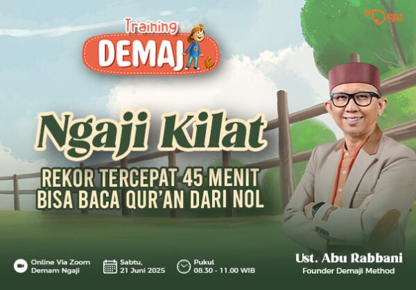 TRAINING DEMAJI "Ngaji Kilat, Rekor Tercepat 45 Menit Bisa Baca Qur'an Dari Nol"